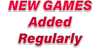 New Games ADded Regularly