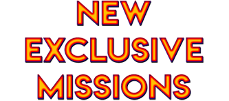 New Exclusive Missions